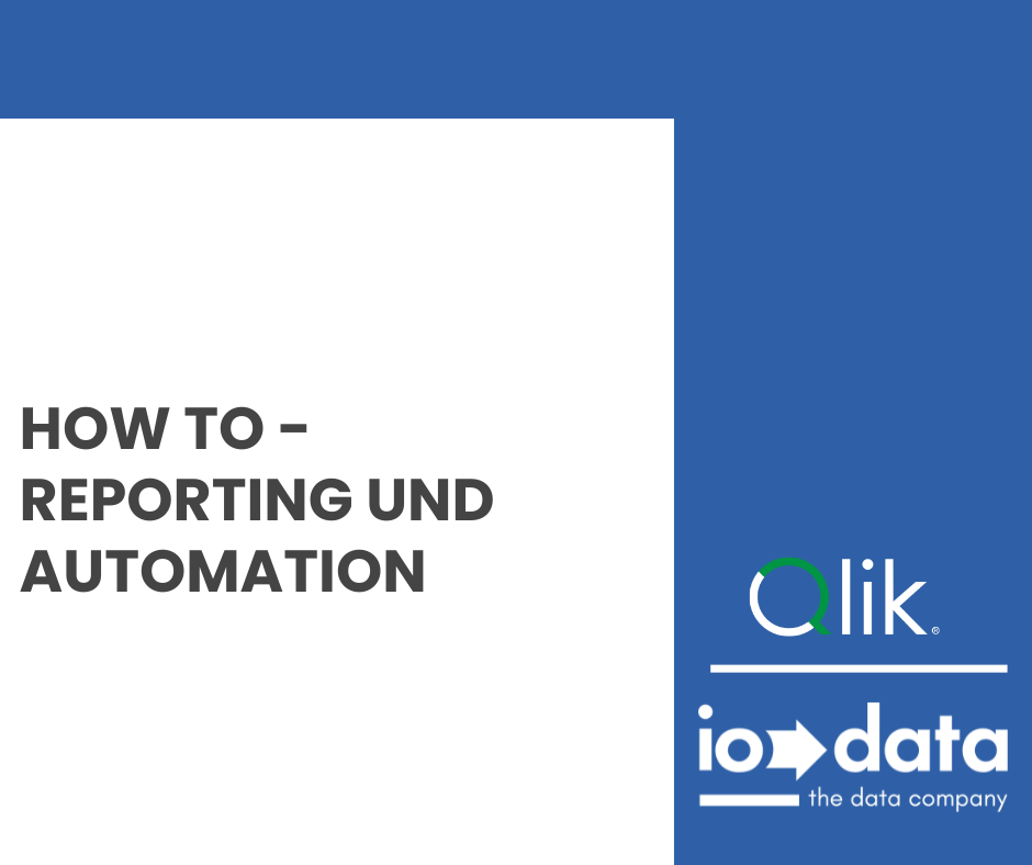 HowTo- Reporting und Automation