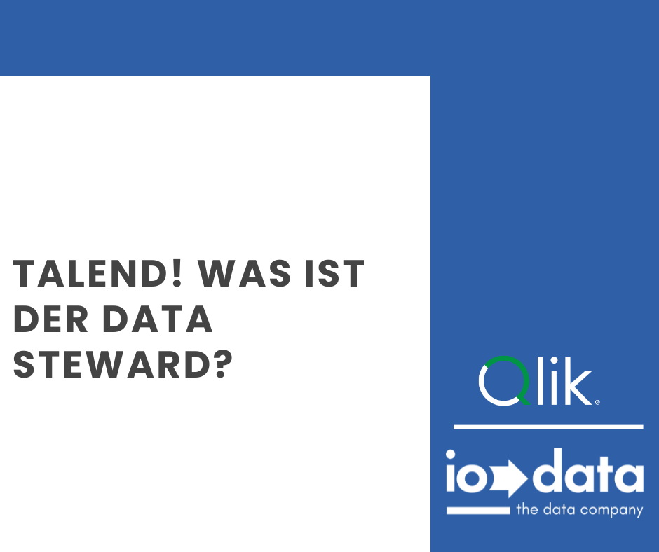 Talend_Was ist der Data Steward Talend_Was ist der Data Steward