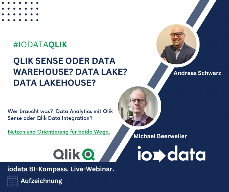 Qlik Sense oder Data Warehouse? Data Lake? Data Lakehouse?